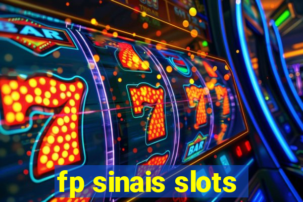 fp sinais slots